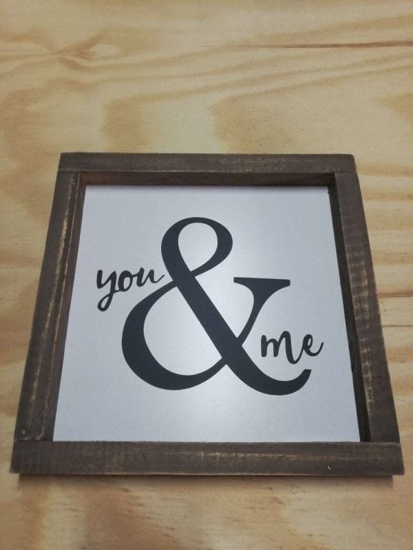 Farmhouse Signs - You & Me