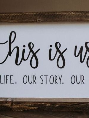 Farmhouse Signs - This is us